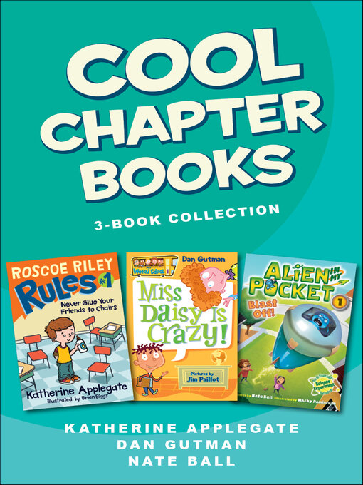 Title details for Cool Chapter Books 3-Book Collection by Katherine Applegate - Available